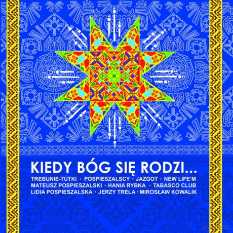 Jerzy Trela / Rodzina Pospieszalskich: Kiedy Bóg Się Rodzi [CD]