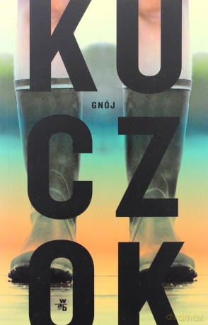 Gnój - Wojciech Kuczok [KSIĄŻKA]