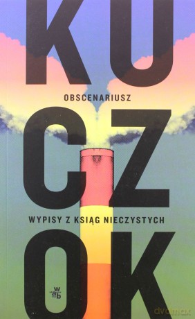 Obscenariusz -  Kuczok Wojciech [KSIĄŻKA]