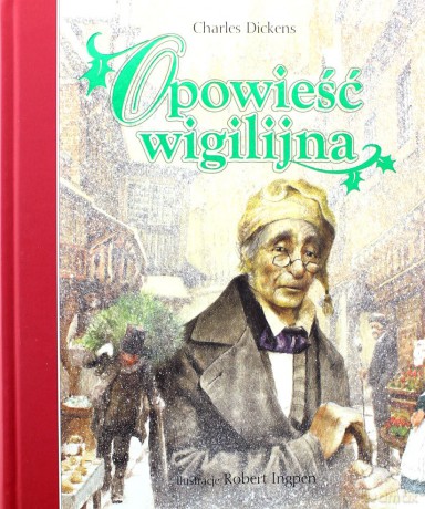 Opowieść wigilijna - Dickens Charles [KSIĄŻKA]