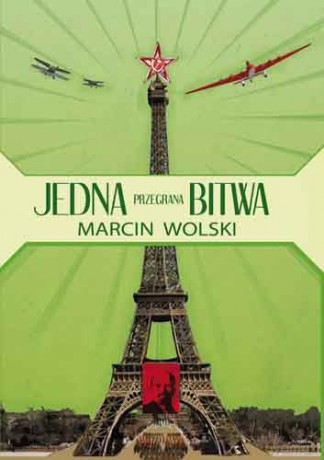 Jedna przegrana bitwa - Marcin Wolski [KSIĄŻKA]