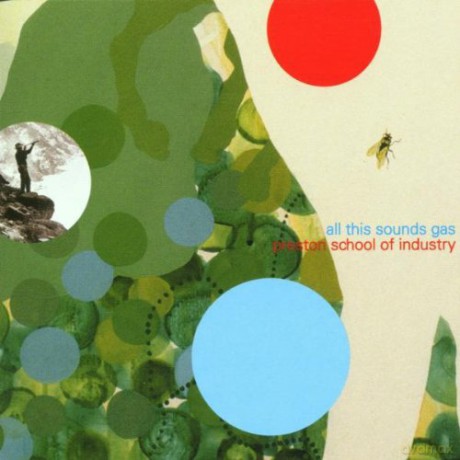 Preston School Of Industry: All This Sounds Gas [CD]