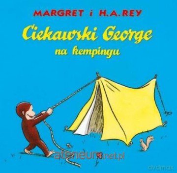 Ciekawski George na kempingu - Margret i H.A.Rey [KSIĄŻKA]