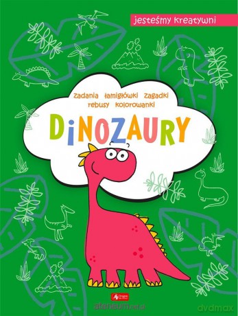 Dinozaury. Jesteśmy kreatywni - Maciej Maćkowiak [KSIĄŻKA]