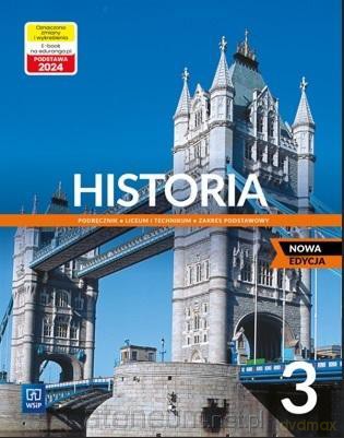 Historia LO 3 podręcznik zalres podstawowy - Michał Norbert Faszcza, Radosław Lolo, Krzysztof Wiśniewski [KSIĄŻKA]