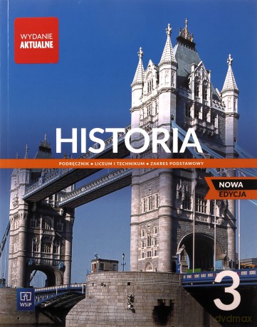 Historia LO 3 podręcznik zalres podstawowy - Michał Norbert Faszcza, Radosław Lolo, Krzysztof Wiśniewski [KSIĄŻKA]