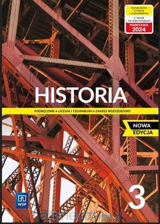 Historia LO 3 podręcznik zakres rozszerzony - Jolanta Choińska-Mika, Włodzimierz Lengauer, Michał Tymowski, Katarzyna Zielińska [KSIĄŻKA]
