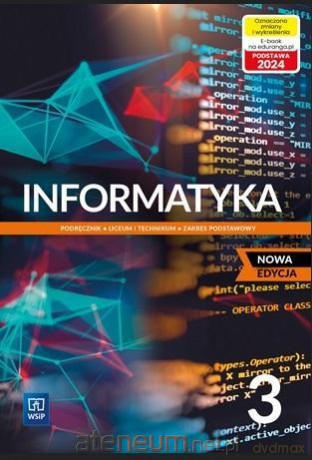 Informatyka LO 3 podręcznik zalres podstawowy - Wanda Jochemczyk, Katarzyna Olędzka [KSIĄŻKA]