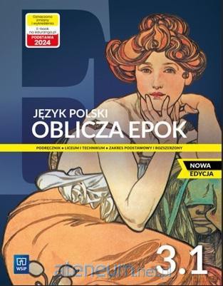 Język polski LO Oblicza epok 3/1 zalres podstawowy i rozszerzony - Dariusz Chemperek, Adam Kalbarczyk, Dariusz Trześniowski [KSIĄŻKA]