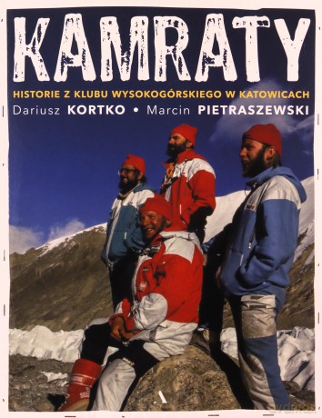 Kamraty. Historie z Klubu Wysokogórskiego - Dariusz Kortko, Marcin Pietraszewski [KSIĄŻKA]