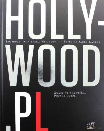 HOLLYWOOD.PL Znasz te nazwiska. poznaj ludzi -  Niezgoda Agnieszka, Laskus Jacek [KSIĄŻKA]