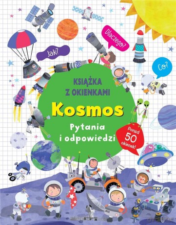 Kosmos. Pytania i odpowiedzi [KSIĄŻKA]