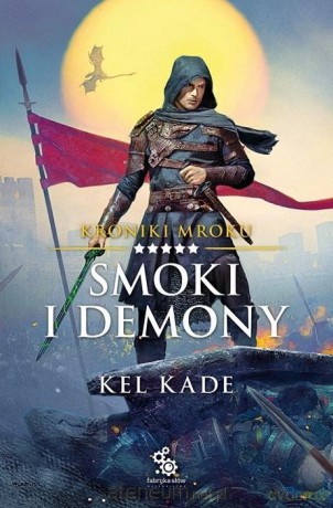 Kroniki Mroku (Tom 5) Smoki i demony - Kel Kade [KSIĄŻKA]
