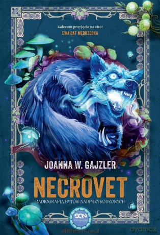 Necrovet. Radiografia bytów nadprzyrodzonych - Joanna W. Gajzler [KSIĄŻKA]