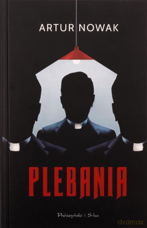 Plebania - Artur Nowak [KSIĄŻKA]
