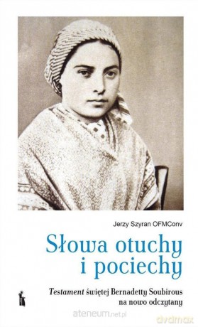 Słowa otuchy i pociechy - Jerzy Szyran [KSIĄŻKA]
