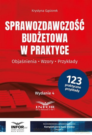 Sprawozdawczość budżetowa w praktyce - Krystyna Gąsiorek [KSIĄŻKA]
