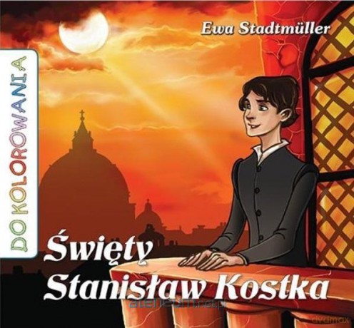 Święty Stanisław Kostka - kolorowanka - Ewa Stadtmuller, Łukasz Zabdyr [KSIĄŻKA]
