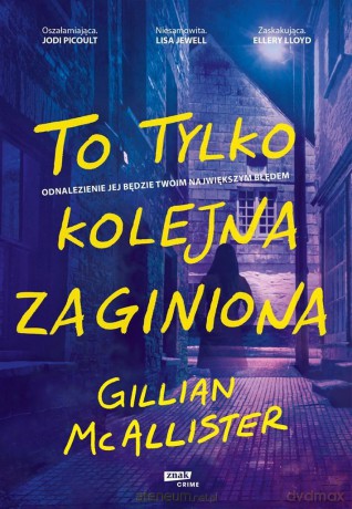 To tylko kolejna zaginiona - Gillian McAllister [KSIĄŻKA]