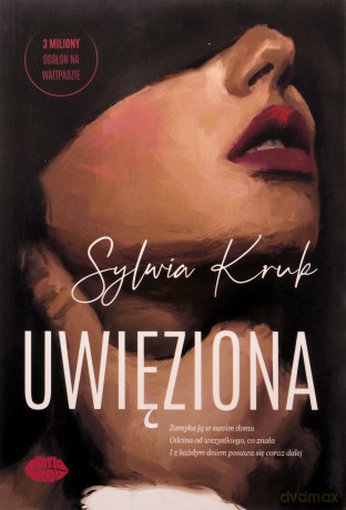 Uwięziona - Sylwia Kruk [KSIĄŻKA]