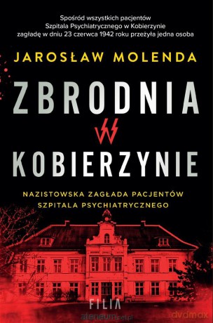 Zbrodnia w Kobierzynie - Jarosław Molenda [KSIĄŻKA]
