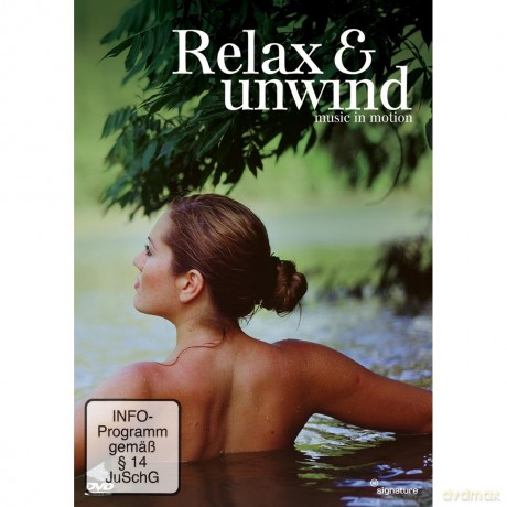 Relax Unwind Music In Motion [DVD]