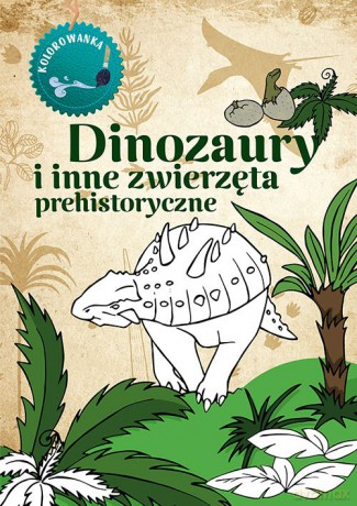 Dinozaury. Kolorowanka - Katarzyna Kopiec-Sekieta [KSIĄŻKA]