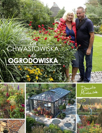 Od chwastowiska do Ogrodowiska - Danuta Młoźniak [KSIĄŻKA]