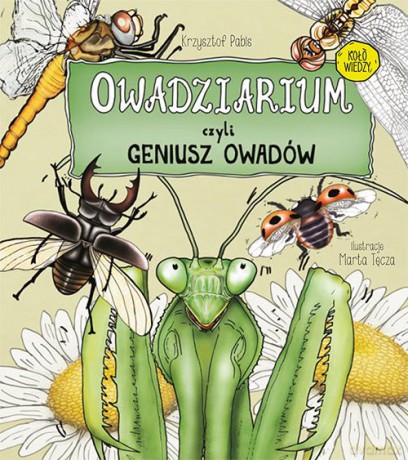 Owadziarium, czyli geniusz owadów - Krzysztof Pabis [KSIĄŻKA]