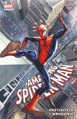 Przyjaciele i wrogowie. Amazing Spider-Man (Tom 2) - Nick Spencer, Humberto Ramos [KSIĄŻKA]