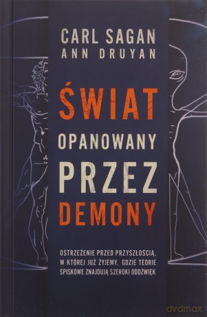 Świat opanowany przez demony. Nauka jako światło w mroku - Carl Sagan, Ann Druyan [KSIĄŻKA]