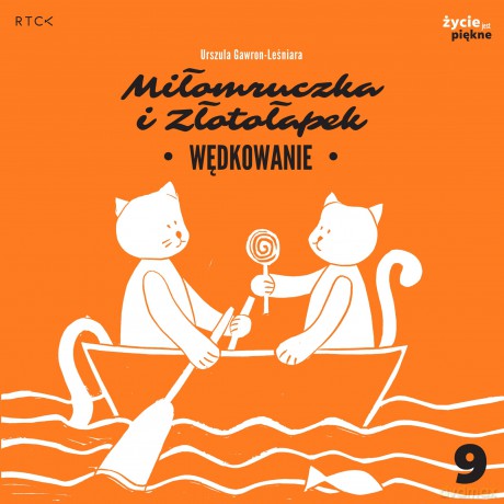 Wędkowanie. Miłomruczka i Złotołapek - Urszula Gawron-Leśniara [KSIĄŻKA]
