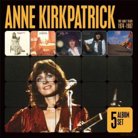 Anne Kirkpatrick: 5 Album Set: The Early Years 1974-1987 [CD]