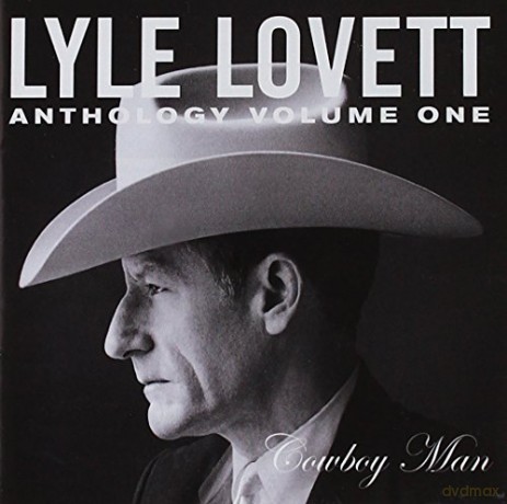 Lyle Lovett: Anthology Vol. 1: Cowboy Man [CD]