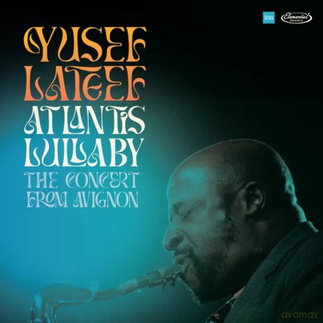 Yusef Lateef: Atlantis Lullaby: The Concert From Avignon (RSD 2024) [2xWinyl]
