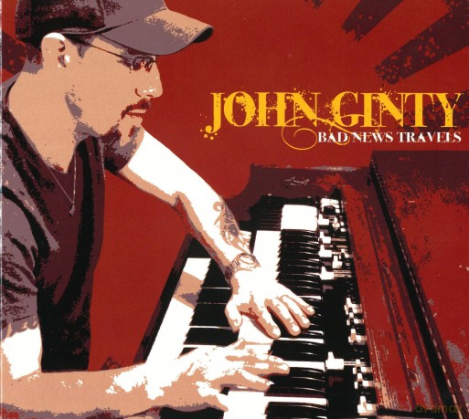 John Ginty: Bad News Travels [CD]