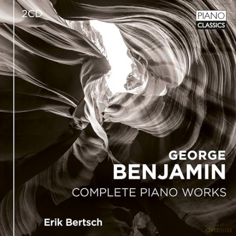 Erik Bertsch: Benjamin: Complete Piano Works [2CD]