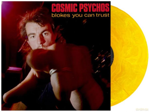 Cosmic Psychos: Blokes You Can Trust (Orange Marble) [Winyl]