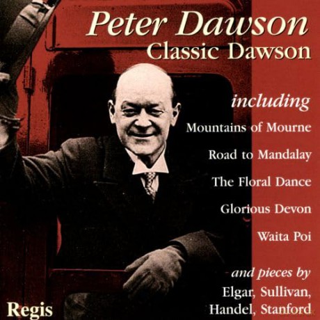 Peter Dawson: Classic Dawson [CD]
