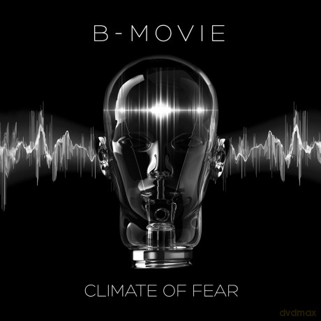 B-Movie: Climate Of Fear [CD]