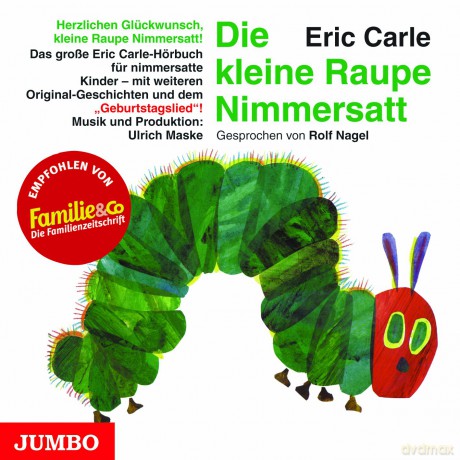 Die Kleine Raupe Nimmersatt [CD]