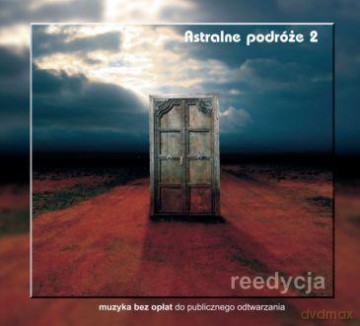 Muzyka bez opłat: Astralne podróże 2 (digipack) [CD]