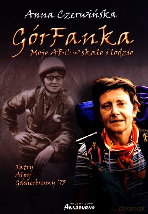 GórFanka. Moje ABC w skale i lodzie - Anna Czerwińska [KSIĄŻKA]
