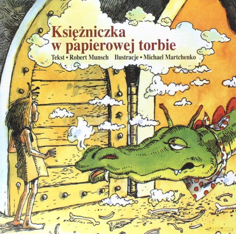Księżniczka w papierowej torbie - Robert Munsch [KSIĄŻKA]