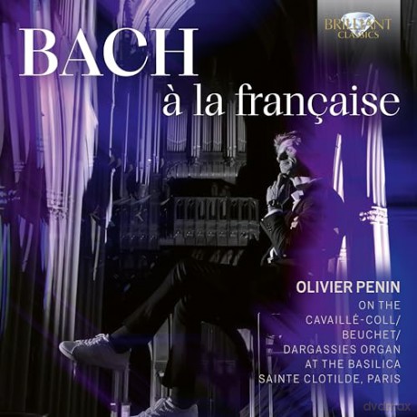 Olivier Penin: J.S. Bach A La Francaise [CD]