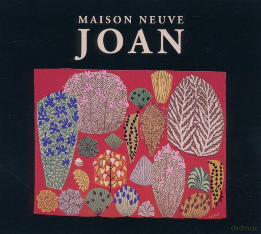 Maison Neuve: Joan [CD]