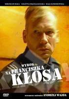Wyrok na Franciszka Kłosa [DVD]