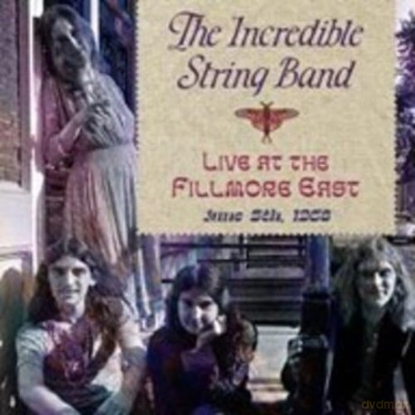 Incredible String Band: Live At The Fillmore East June 5. 1968 [CD]