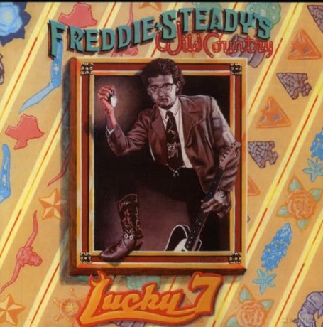 Freddie Steadys Wild Country: Lucky 7 [CD]