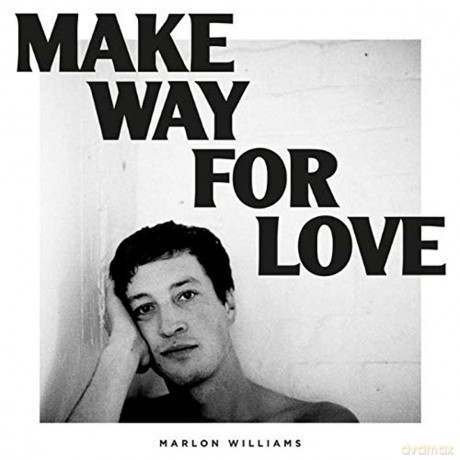 Marlon Williams: Make Way For Love [CD]